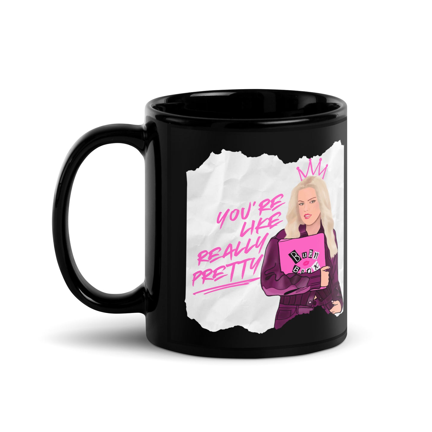 Regina George: You're Like Really Pretty Mug