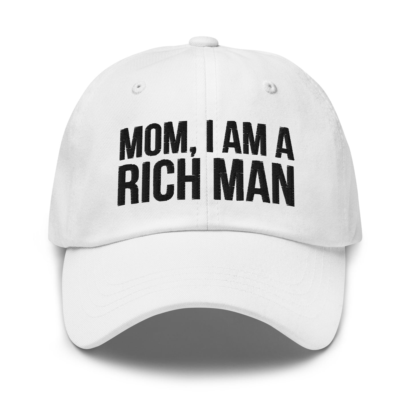 Mom, I Am a Rich Man Hat