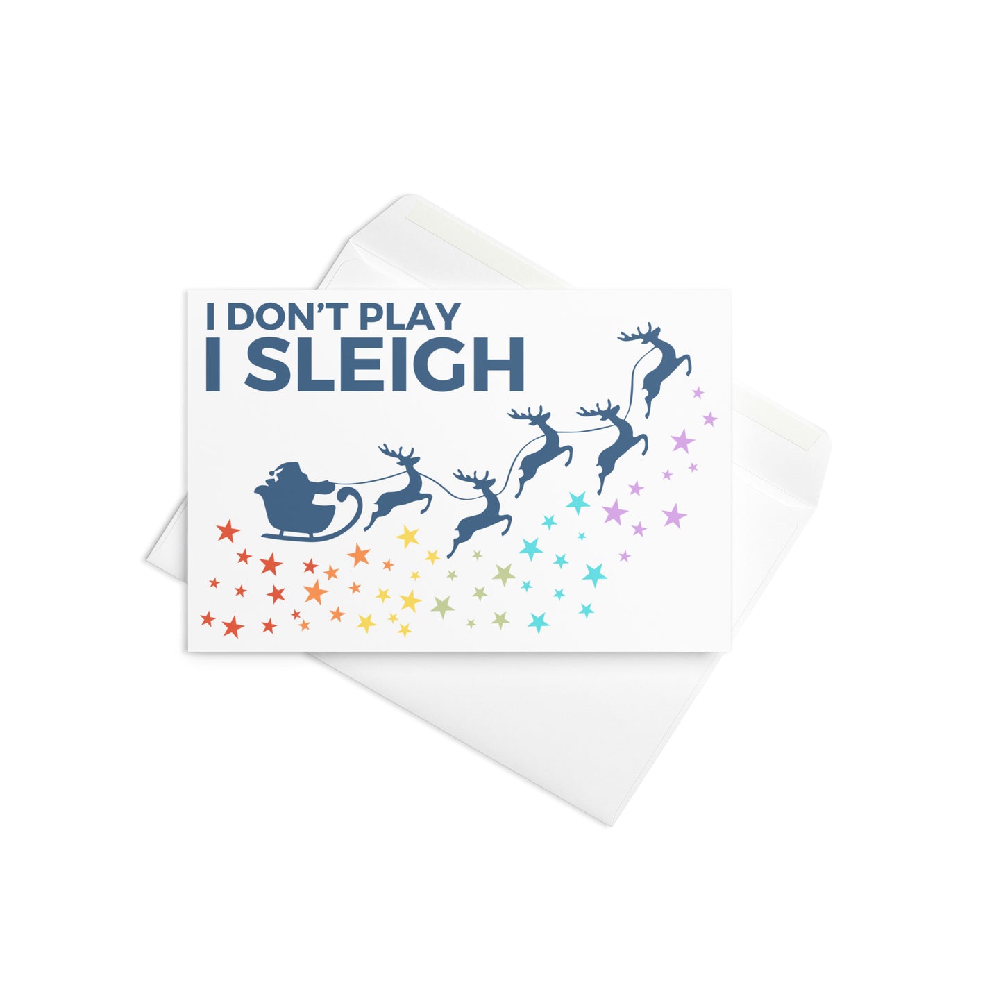 I Don't Play I Sleigh Greeting Card
