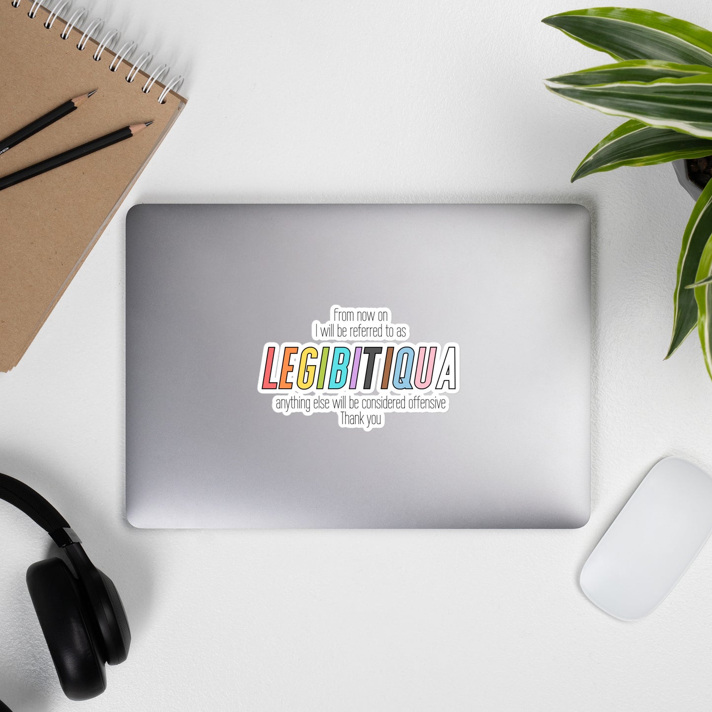 LGBT+ Legibitiqua Full Saying Sticker