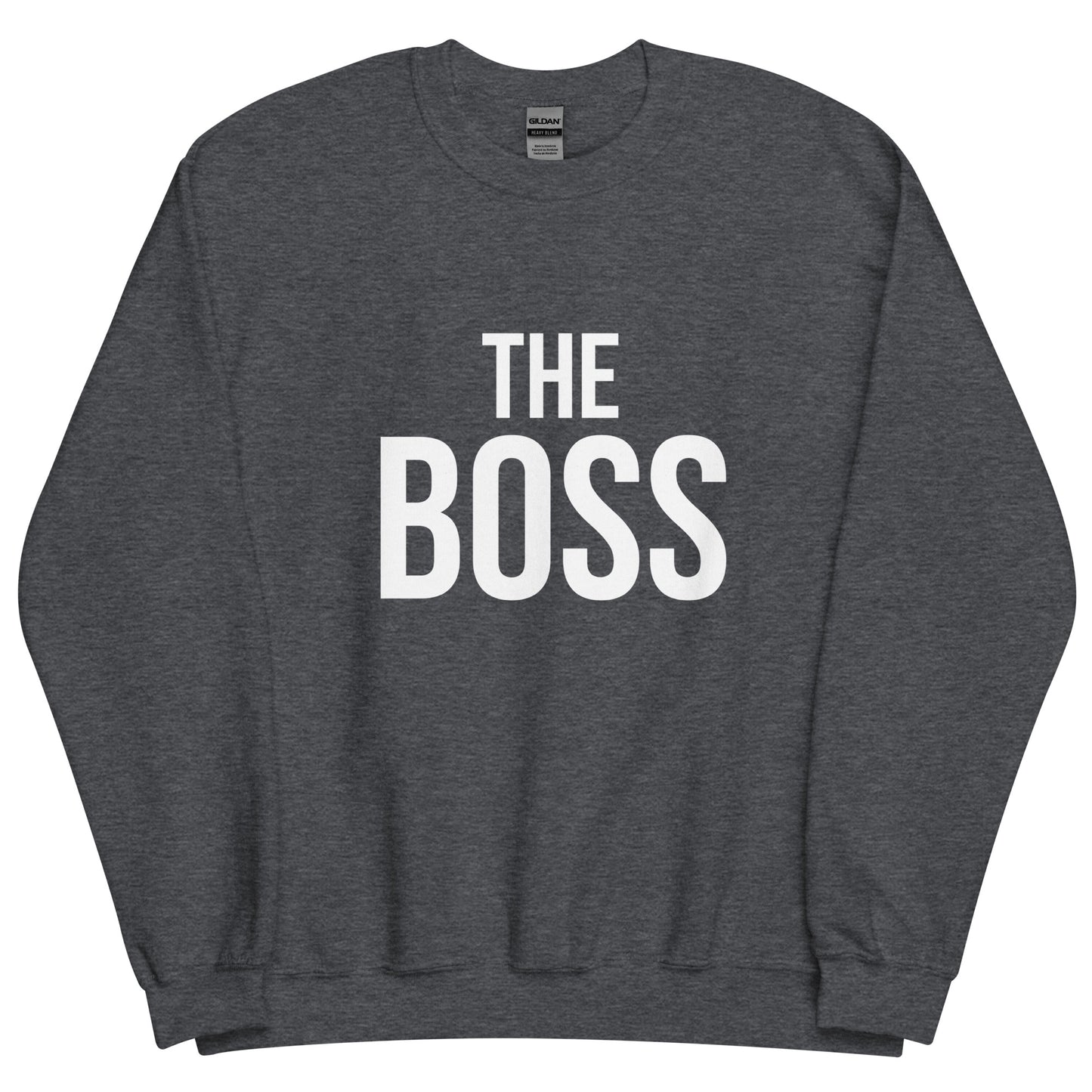 The Boss Unisex Sweatshirt