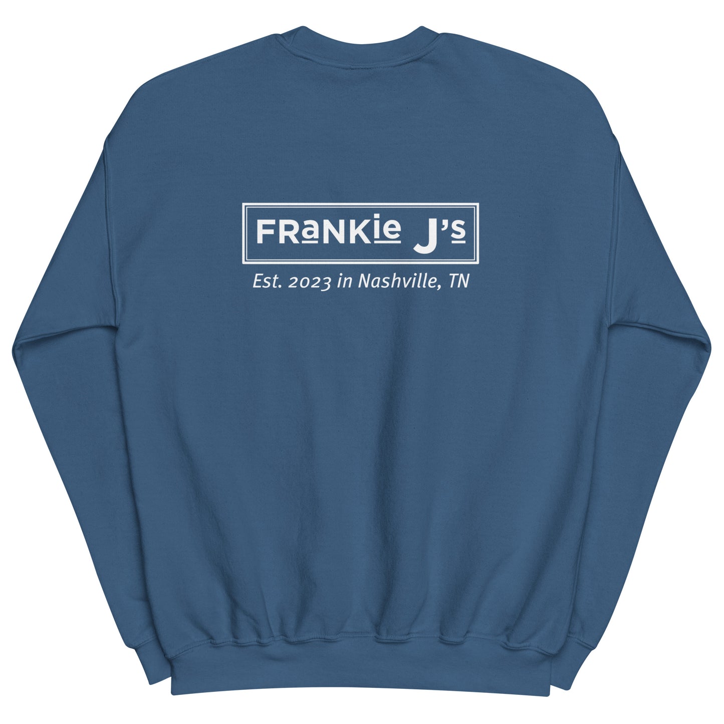 Frankie J’s Unisex Sweatshirt