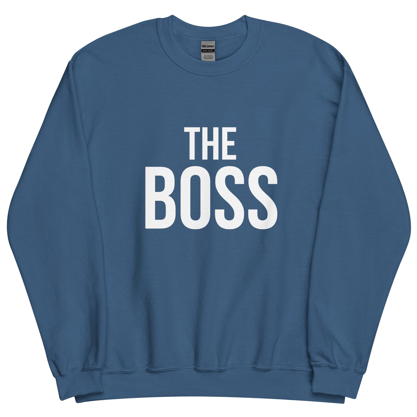 The Boss Unisex Sweatshirt