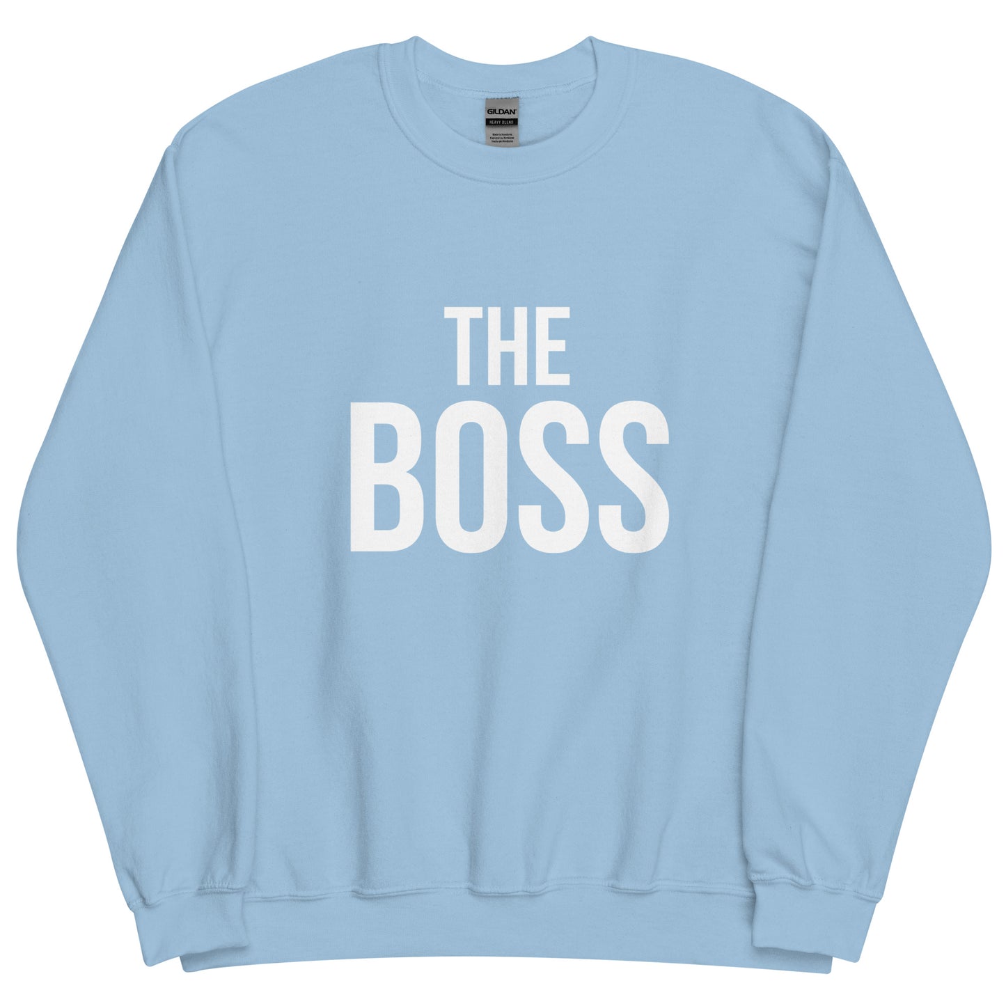 The Boss Unisex Sweatshirt