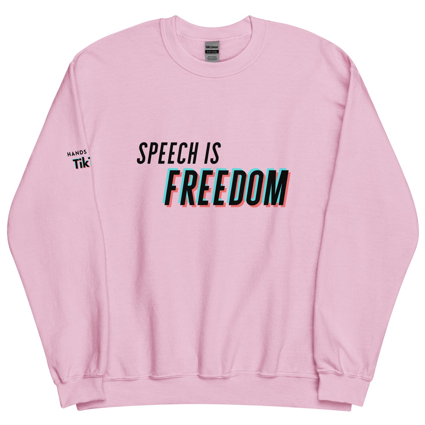 Hands Off My TikTok - Speech Is Freedom Unisex Sweatshirt