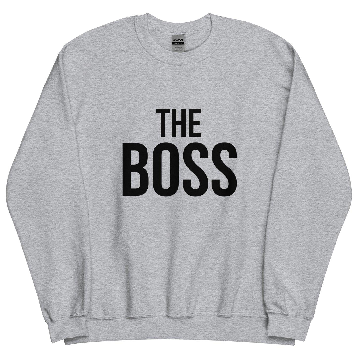 The Boss Unisex Sweatshirt