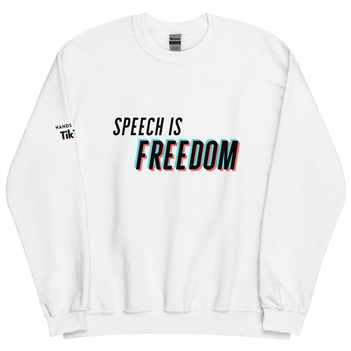 Hands Off My TikTok - Speech Is Freedom Unisex Sweatshirt