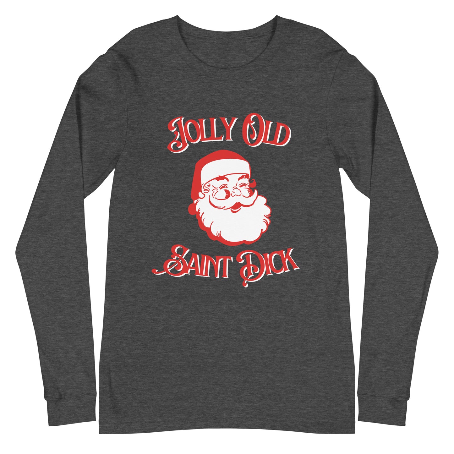 Jolly Old Saint Dick Unisex Long Sleeve Tee