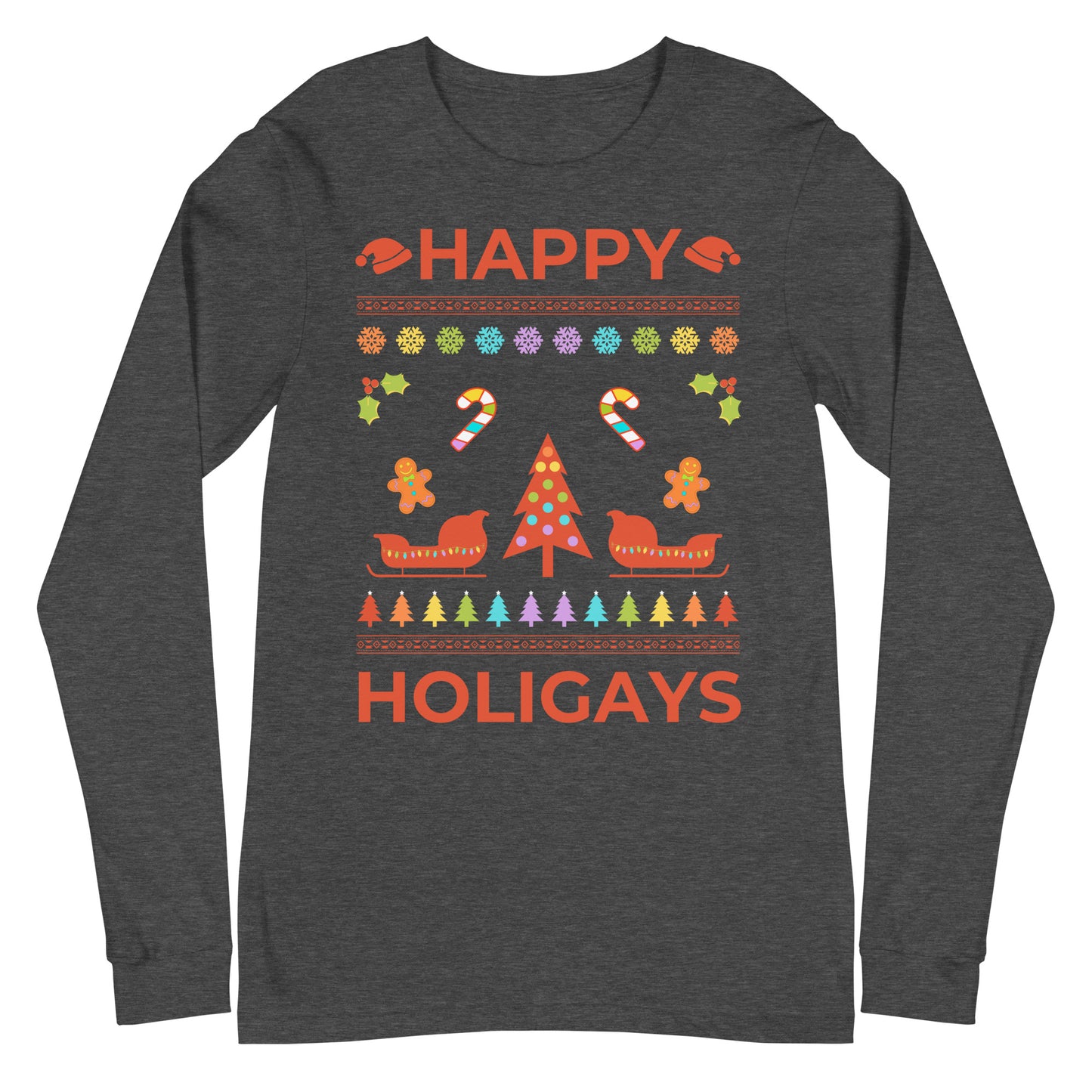Happy Holigays Unisex Long Sleeve Tee