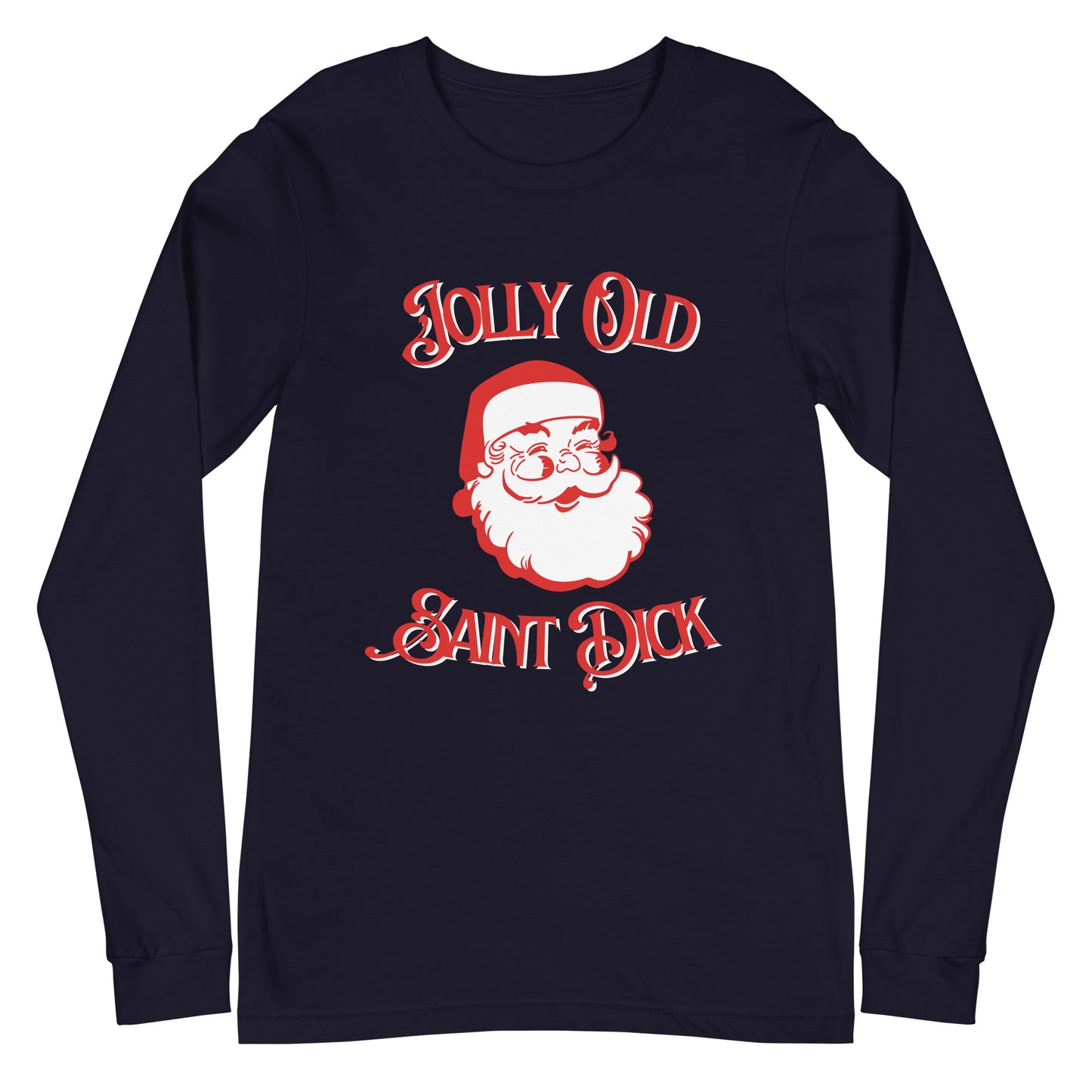 Jolly Old Saint Dick Unisex Long Sleeve Tee