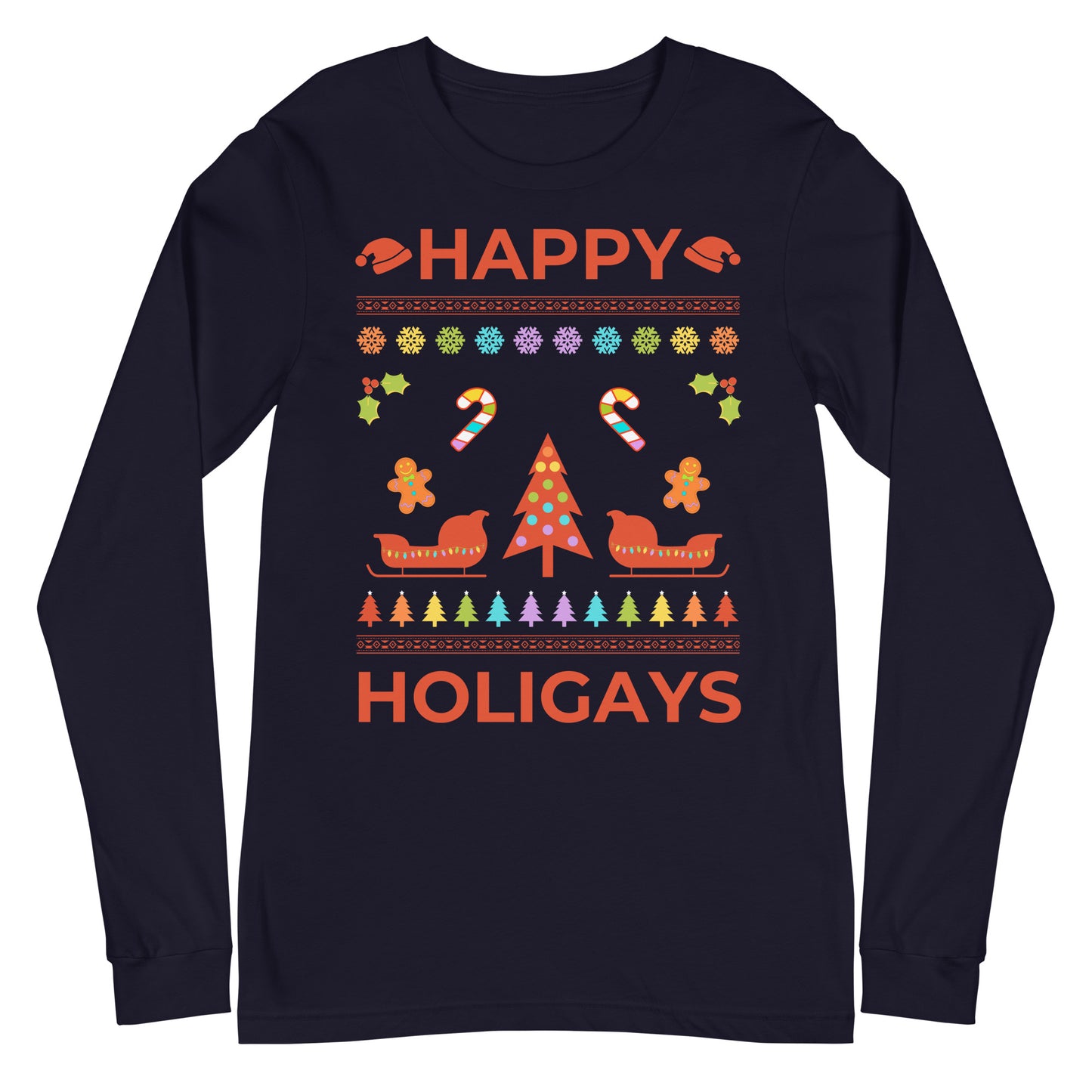 Happy Holigays Unisex Long Sleeve Tee