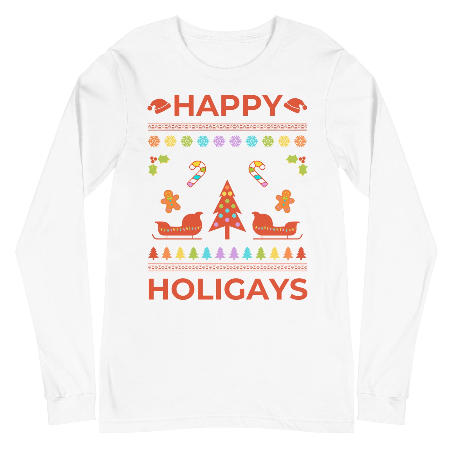 Happy Holigays Unisex Long Sleeve Tee