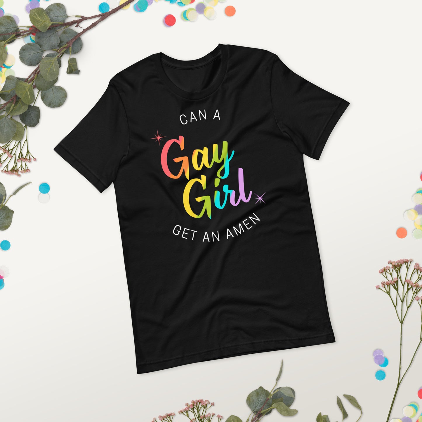 Can A Gay Girl Get An Amen Unisex t-shirt