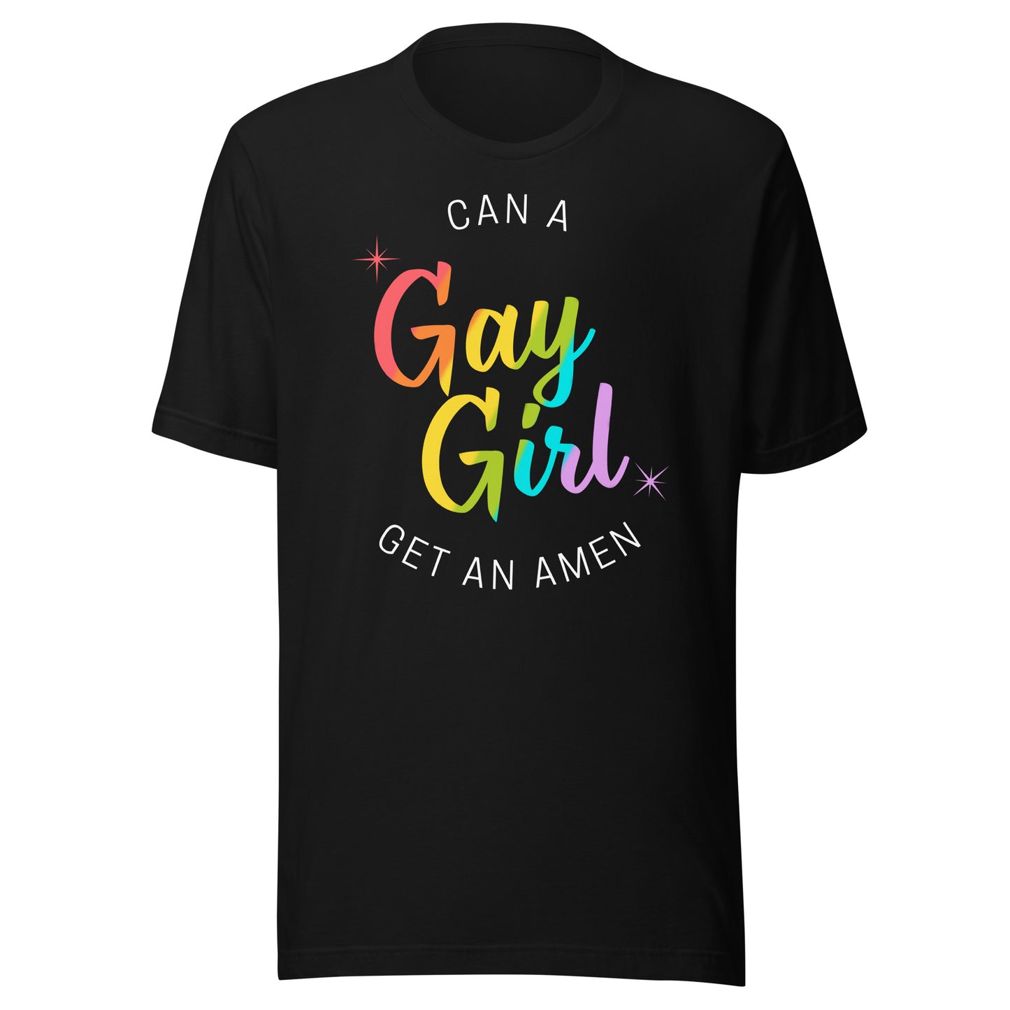 Can A Gay Girl Get An Amen Unisex t-shirt