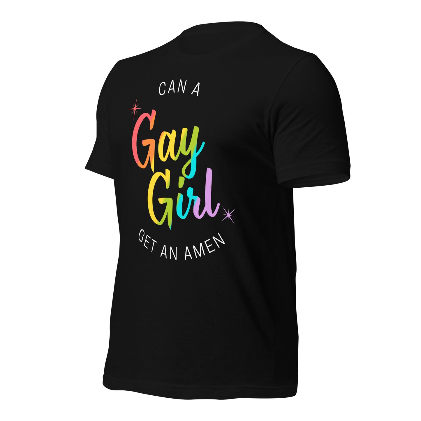 Can A Gay Girl Get An Amen Unisex t-shirt