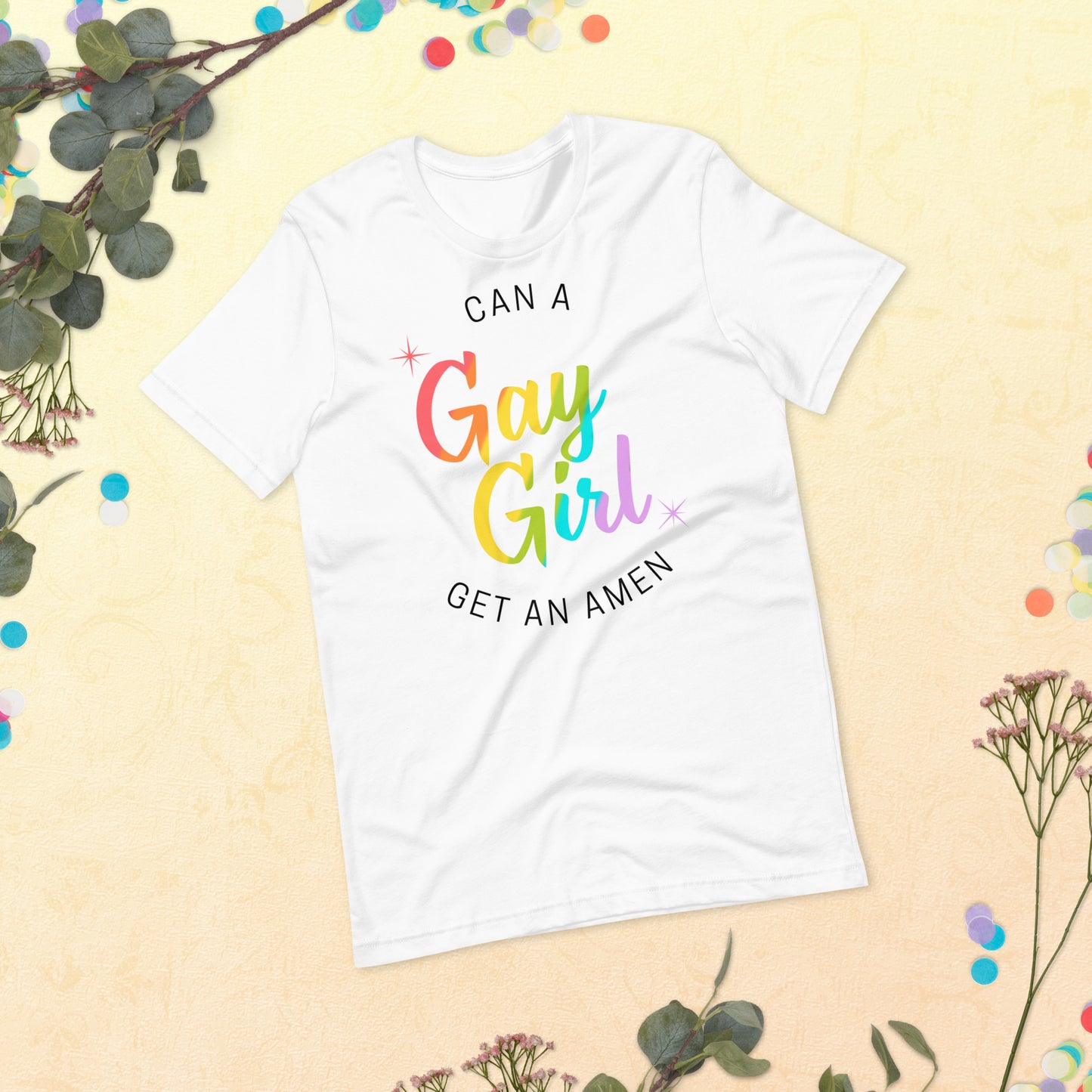 Can A Gay Girl Get An Amen Unisex t-shirt