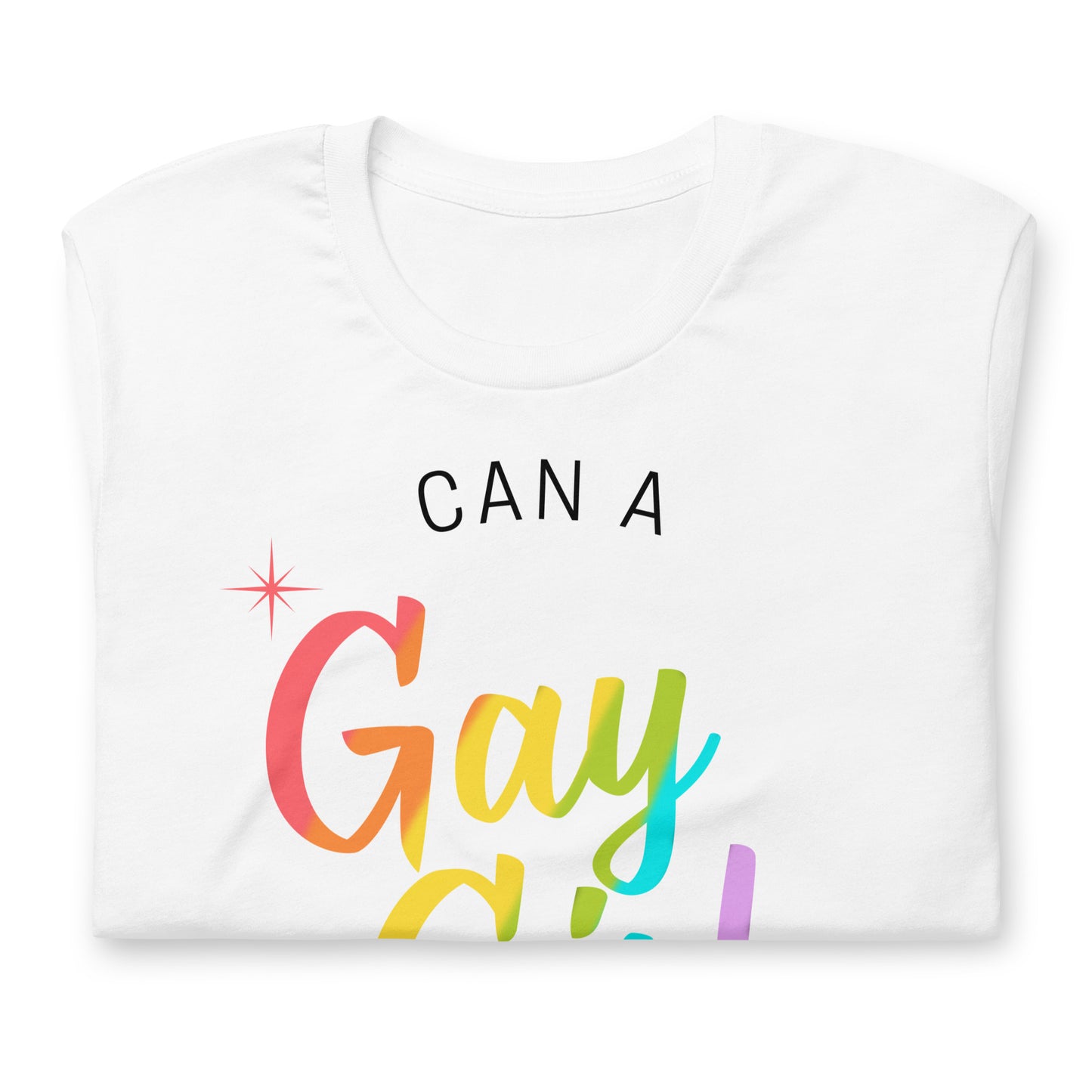 Can A Gay Girl Get An Amen Unisex t-shirt
