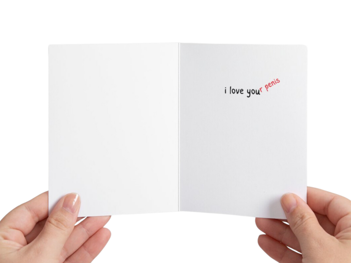 I Love Your Penis Valentine's Day Card