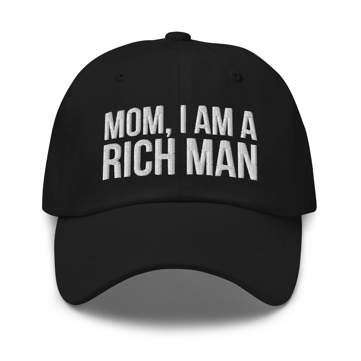 Mom, I Am a Rich Man Hat