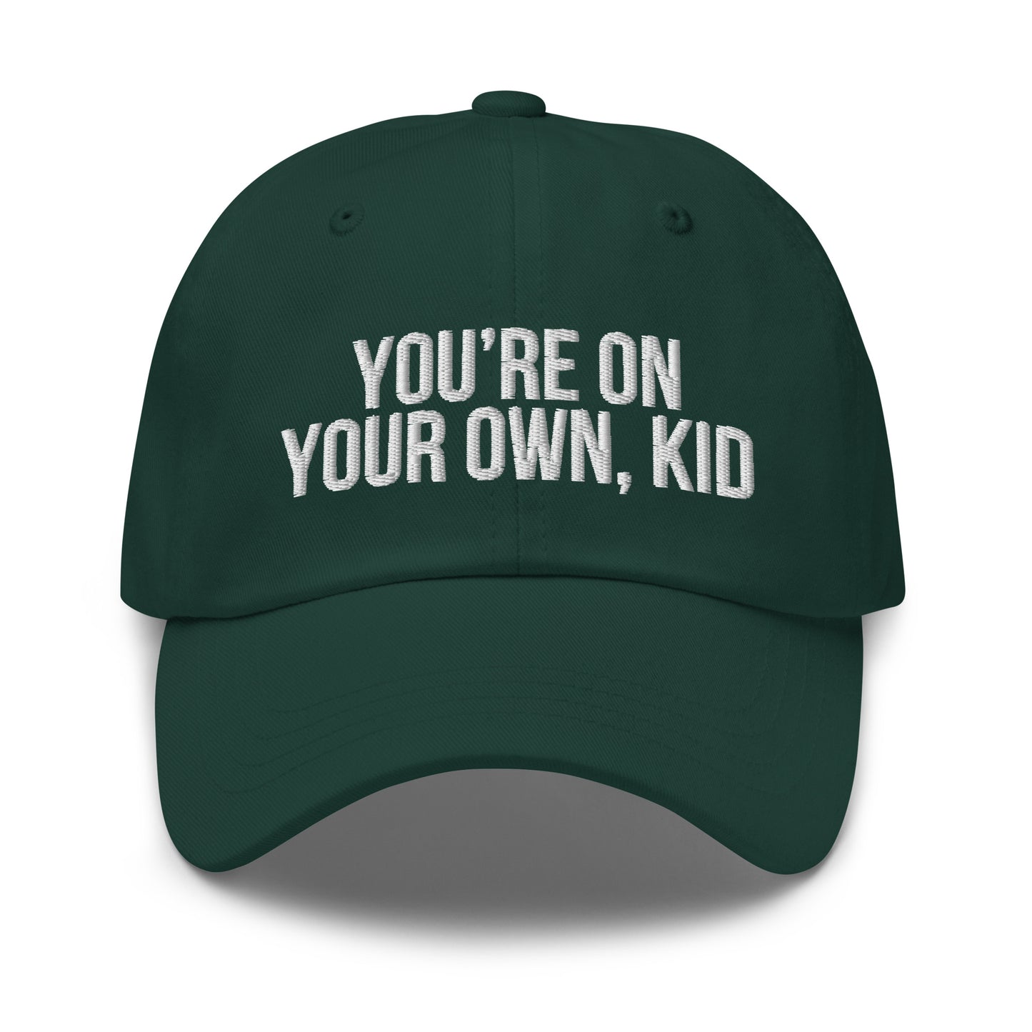 You're On Your Own Kid Hat