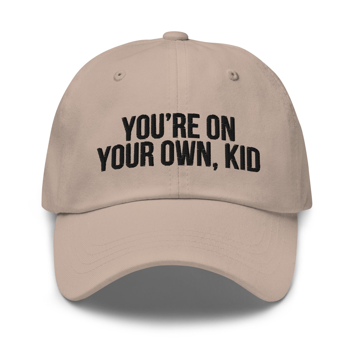 You're On Your Own Kid Hat