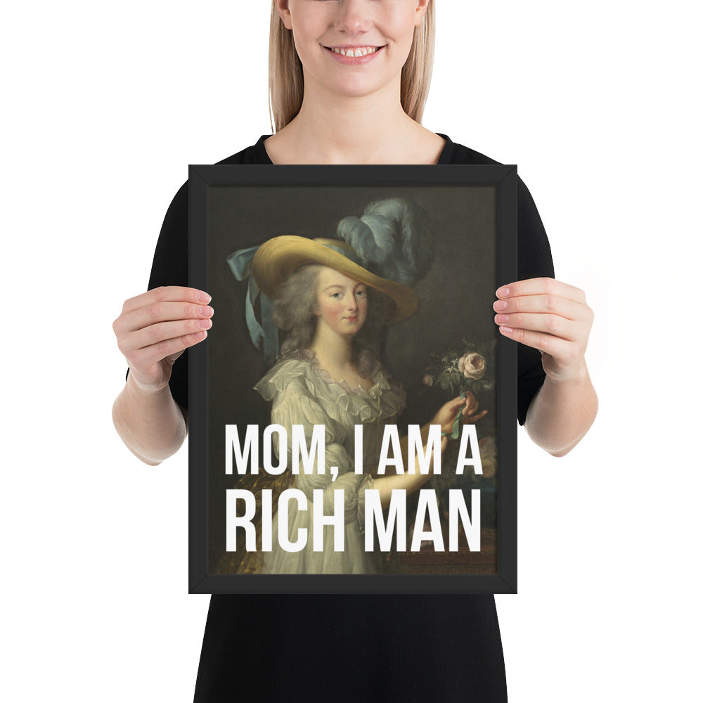 Mom, I Am A Rich Man Framed Art