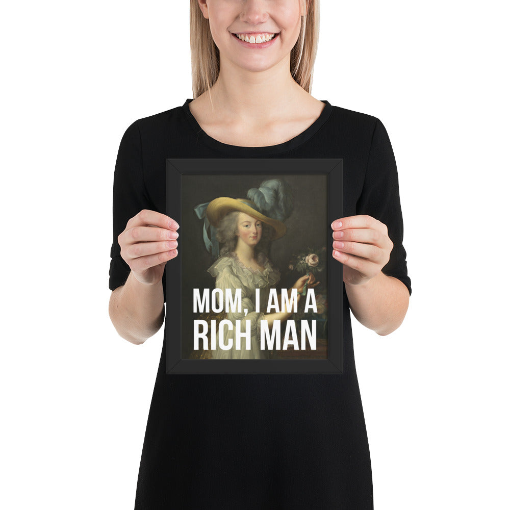 Mom, I Am A Rich Man Framed Art