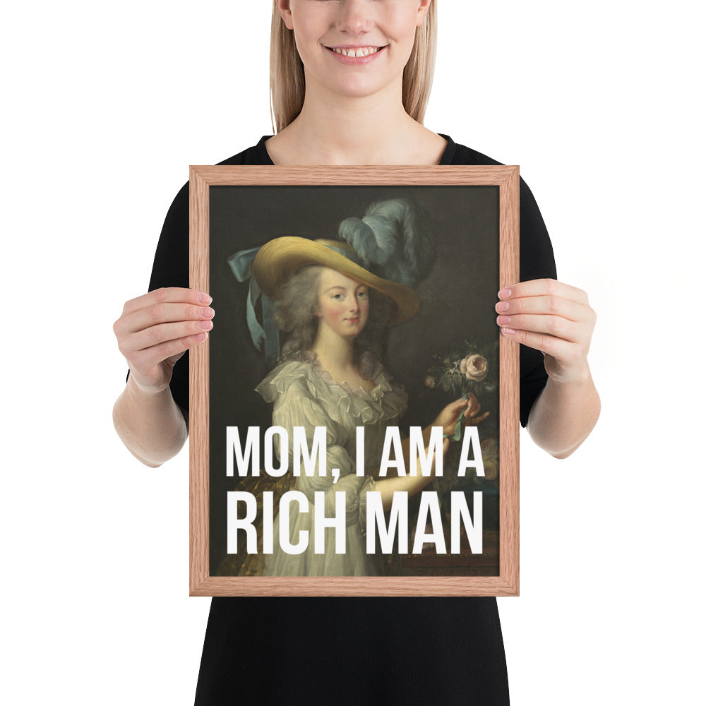 Mom, I Am A Rich Man Framed Art