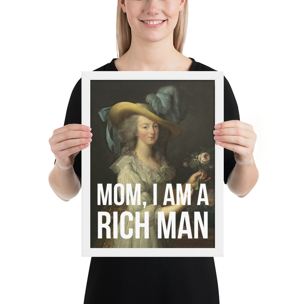 Mom, I Am A Rich Man Framed Art