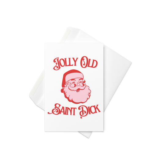 Jolly Old Saint Dick Greeting Card