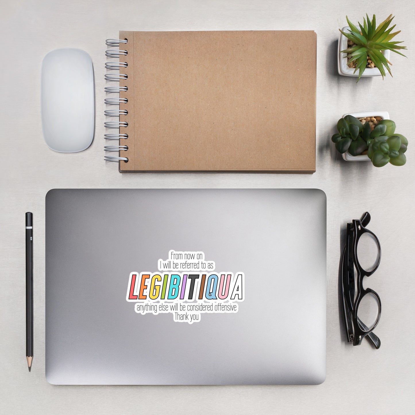 LGBT+ Legibitiqua Full Saying Sticker