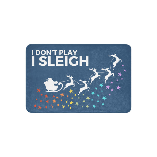 I Don't Play I Sleigh Sherpa Blanket
