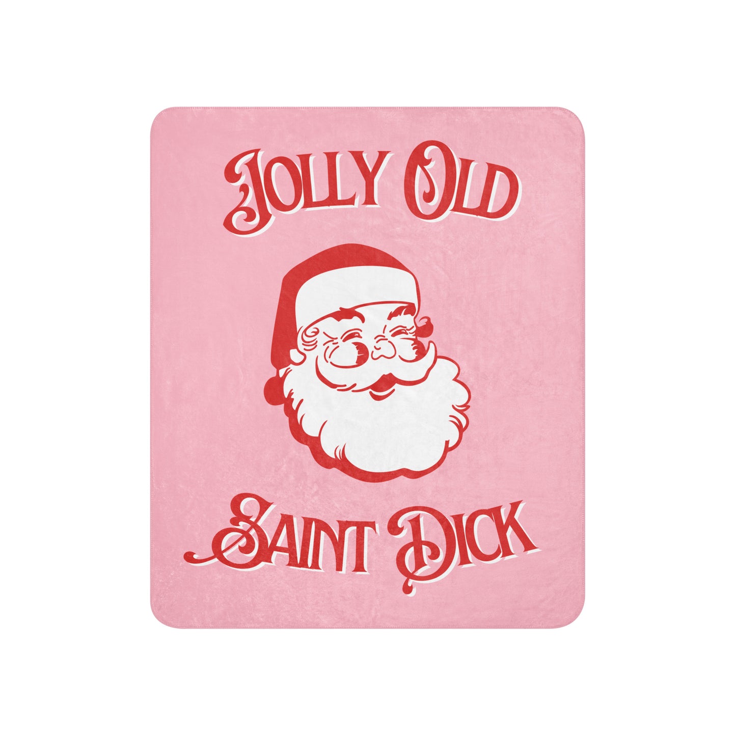 Jolly Old Saint Dick in Pink Sherpa Blanket