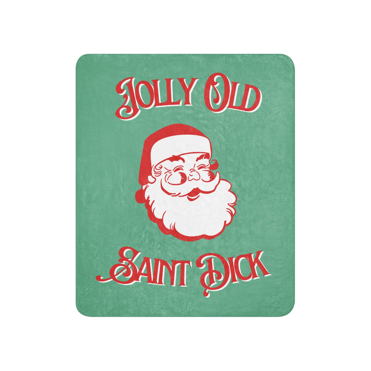 Jolly Old Saint Dick in Green Sherpa Blanket