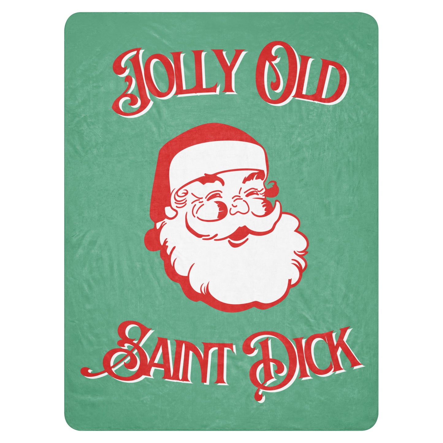Jolly Old Saint Dick in Green Sherpa Blanket