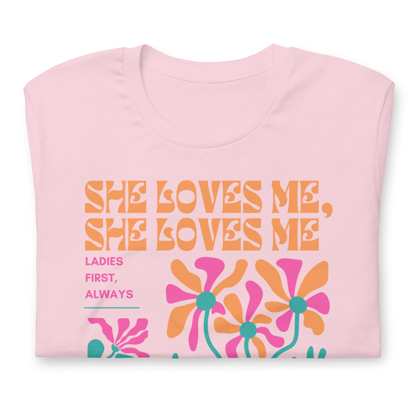 She Loves Me, She Loves Me Unisex t-shirt