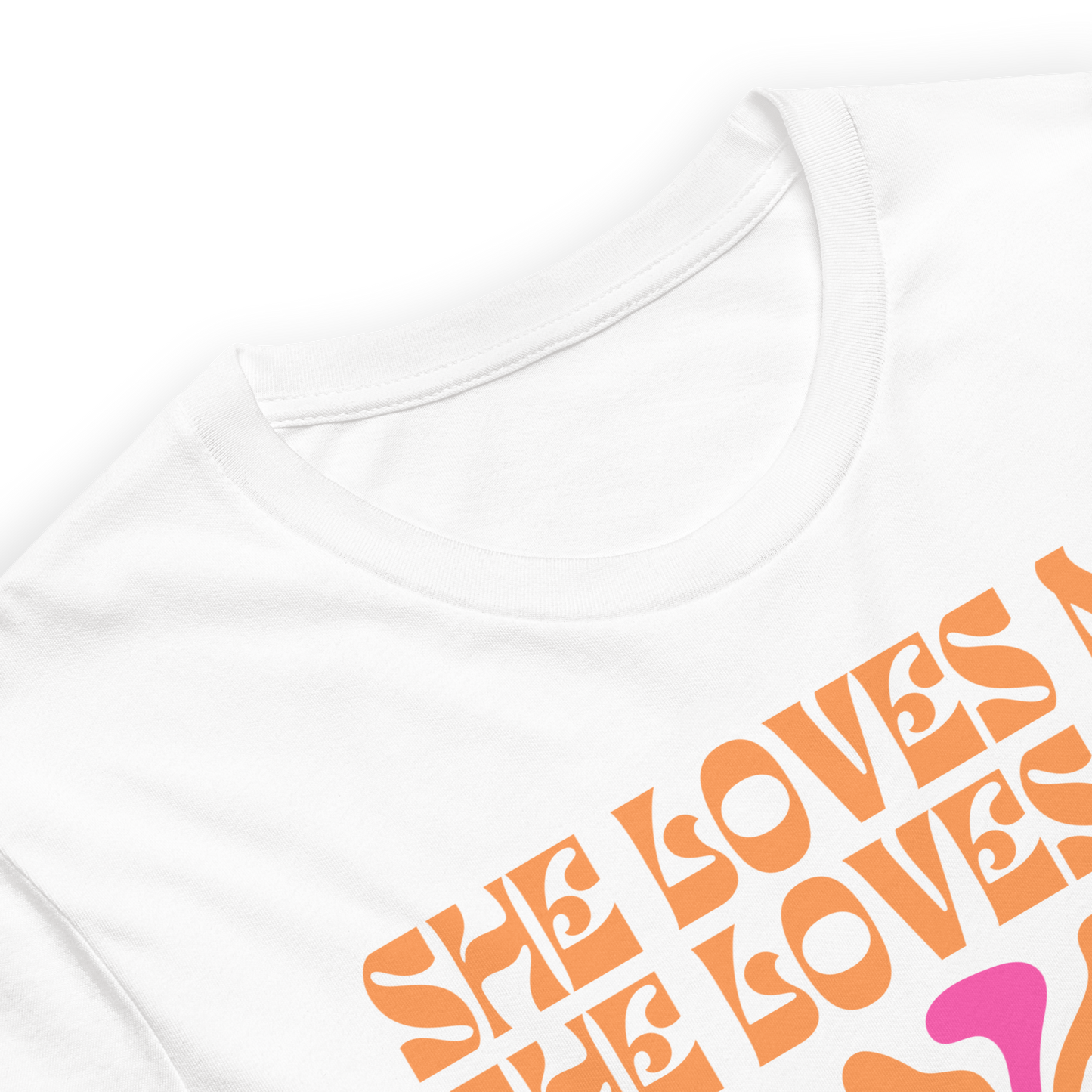 She Loves Me, She Loves Me Unisex t-shirt