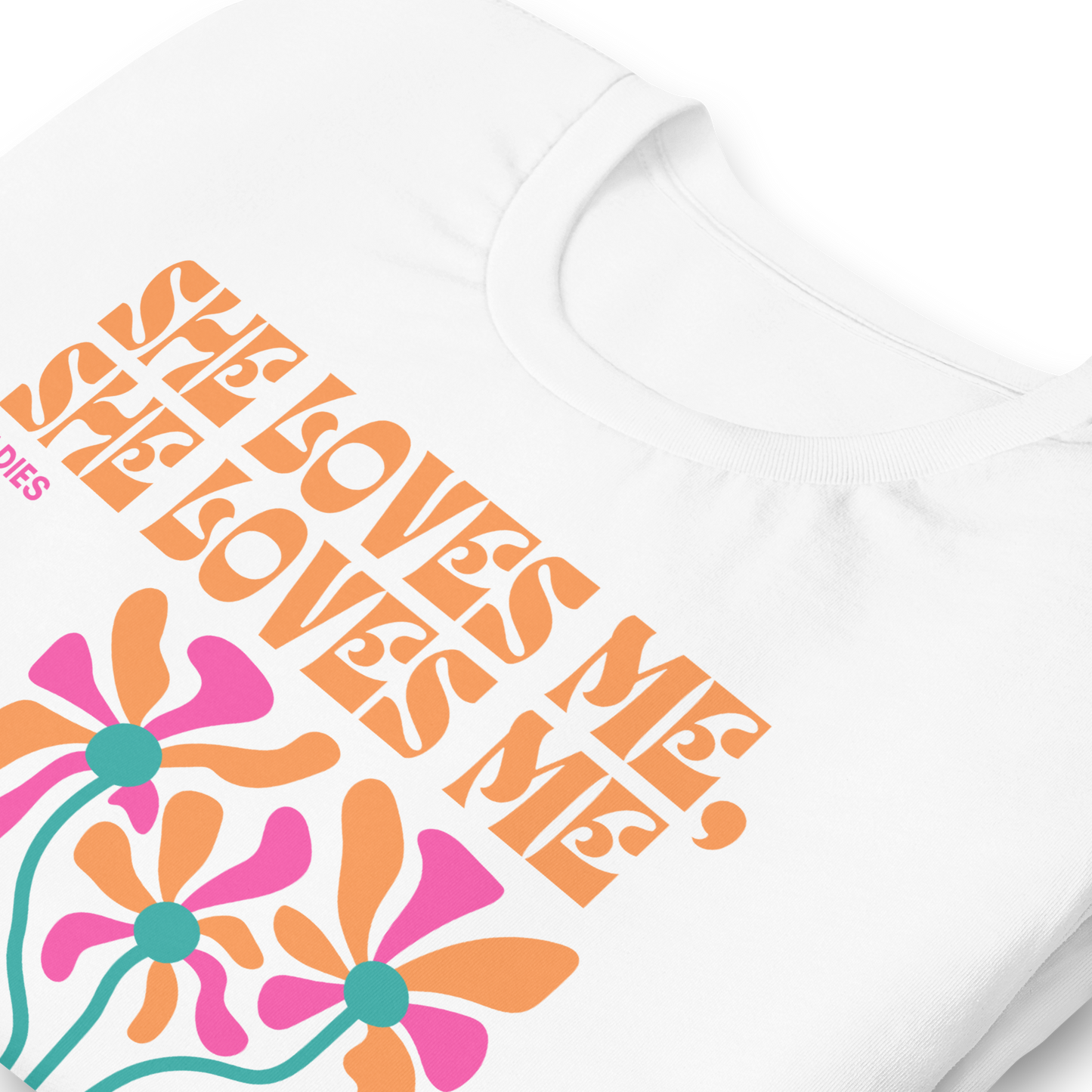 She Loves Me, She Loves Me Unisex t-shirt