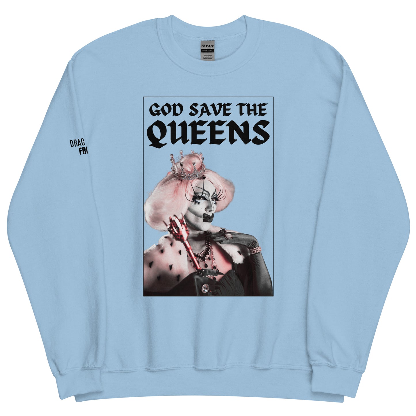 God Save the Queens Unisex Sweatshirt - Light Colors